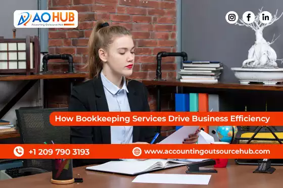 How Bookkeeping Services Drive Business Efficiency